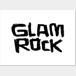 Glamrock for Glam Rocker Posters and Art